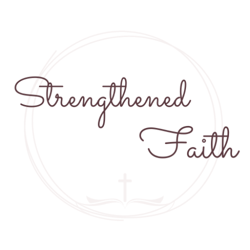 Strengthened Faith